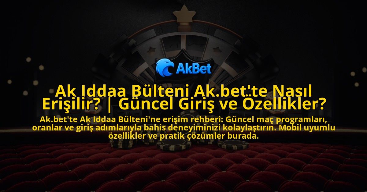 Ak-Iddaa-Bulteni-Akbette-Nasil-Erisilir-Guncel-Giris-ve-Ozellikler-overlay-1769384760.jpg